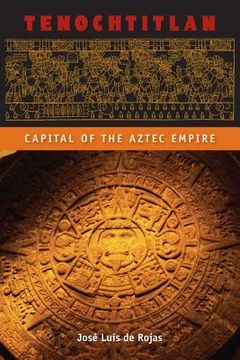 portada Tenochtitlan: Capital of the Aztec Empire (in English)
