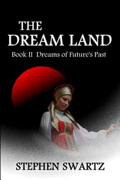 portada The Dream Land II: Dreams of Future's Past