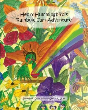 portada Henry Hummingbird's Rainbow Jam Adventure
