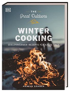 portada The Great Outdoors? Winter Cooking: Seelenwärmer-Rezepte für Kalte Tage (en Alemán)
