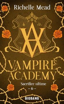 portada Vampire Academy, t6: Sacrifice Ultime (en Francés)
