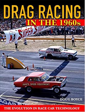 portada Drag Racing in the 1960S: The Evolution in Race car Technology (en Inglés)