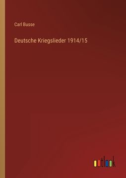 portada Deutsche Kriegslieder 1914/15 (en Alemán)