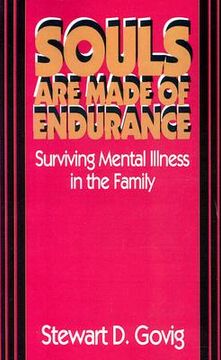 portada souls are made of endurance: surviving mental illness in the family (en Inglés)