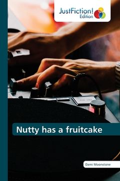 portada Nutty has a fruitcake (in English)