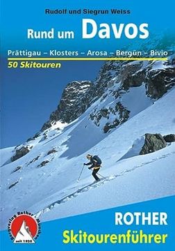 portada Davos, Prättigau: 50 Skitouren, Prättigau - Klosters - Arosa - Bergün - Bivio (en Alemán)