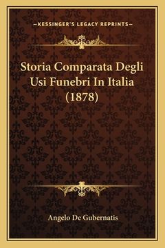 portada Storia Comparata Degli Usi Funebri In Italia (1878) (in Italian)