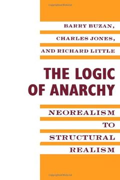 portada The Logic of Anarchy: Neorealism to Structural Realism (New Directions in World Politics) 