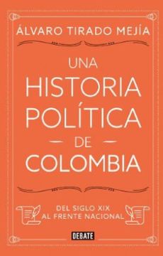 portada Una Historia Politica de Colombia (in Spanish)