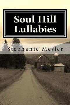portada Soul Hill Lullabies: A Poem Cycle (en Inglés)