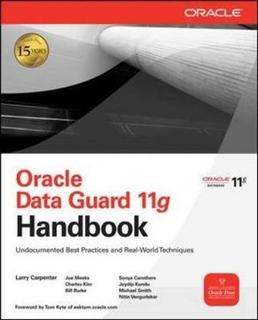 portada Oracle Data Guard 11g Handbook: Undocumented Best Practices and Real-World Techniques (Informatica) (en Inglés)