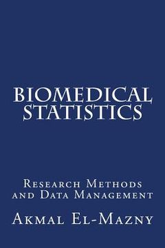 portada Biomedical Statistics: Research Methods and Data Management (en Inglés)