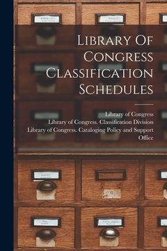 portada Library Of Congress Classification Schedules (en Inglés)