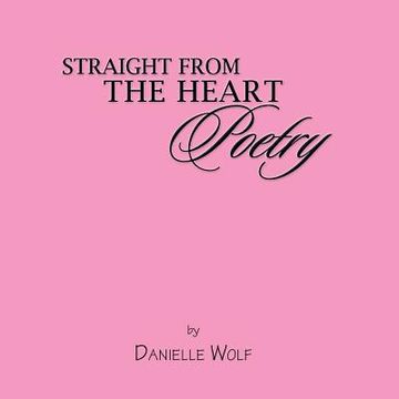 portada Straight From the Heart Poetry (en Inglés)