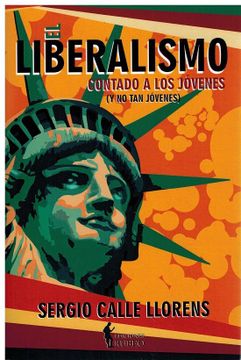 portada El Liberalismo Contado a los Jóvenes: Y no tan Jóvenes (in Spanish)
