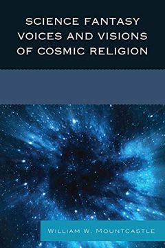 portada Science Fantasy Voices and Visions of Cosmic Religion (en Inglés)