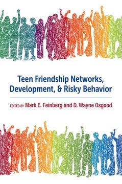 portada Teen Friendship Networks, Development, and Risky Behavior (en Inglés)