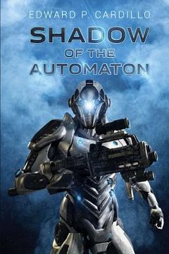 portada Shadow of the Automaton: I am Automaton: Book 3 (in English)