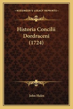 portada Historia Concilii Dordraceni (1724) (en Latin)