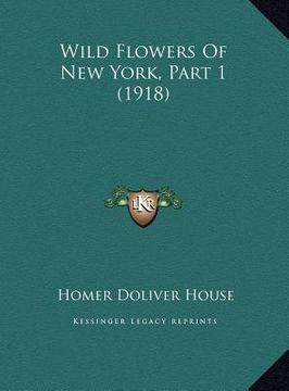 portada wild flowers of new york, part 1 (1918) (en Inglés)