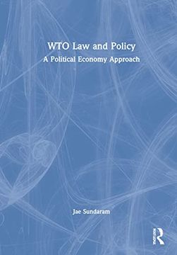 portada Wto law and Policy: A Political Economy Approach (en Inglés)