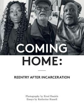 portada Coming Home: Reentry After Incarceration (en Inglés)