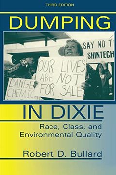 portada Dumping in Dixie: Race, Class, and Environmental Quality, Third Edition (en Inglés)