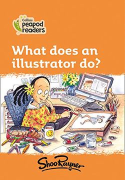 portada What Does an Illustrator Do?: Level 4 (en Inglés)