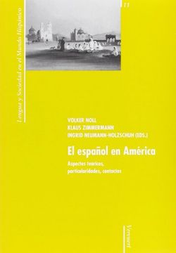 portada El Español en América: Aspectos Teóricos, Particularidades, Contactos (Lengua y Sociedad en el Mundo Hispánico) (in Catalá)