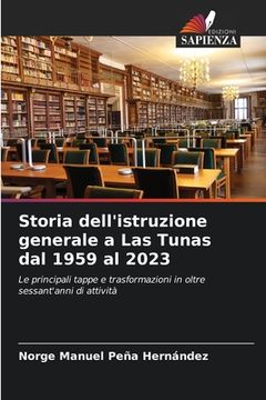 portada Storia dell'istruzione generale a Las Tunas dal 1959 al 2023 (en Italiano)