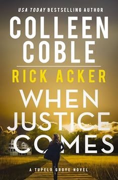 portada When Justice Comes (a Tupelo Grove Novel) (en Inglés)