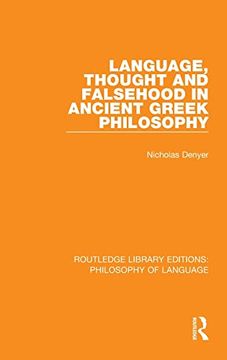 portada Language, Thought and Falsehood in Ancient Greek Philosophy (Routledge Library Editions: Philosophy of Language) (en Inglés)