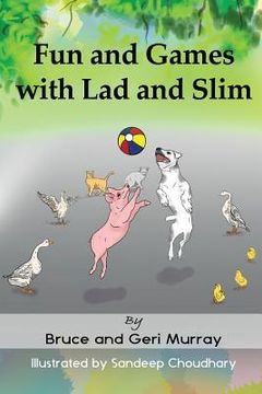 portada Fun and Games with Lad and Slim: [none] (en Inglés)