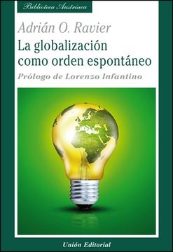 portada La Globalización Como Orden Espontáneo (Biblioteca Austriaca) (in Spanish)