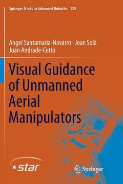 portada Visual Guidance of Unmanned Aerial Manipulators (in English)