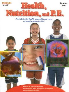portada health, nutrition, and p.e.: grades 5-6 (in English)