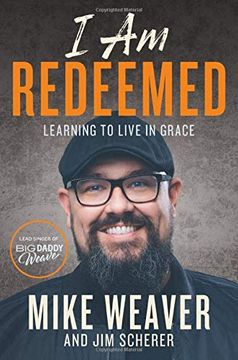 portada I am Redeemed: Learning to Live in Grace (en Inglés)