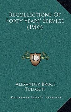 portada recollections of forty years' service (1903)
