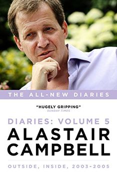 portada Alastair Campbell Diaries Volume 5: Never Really Left, 2003 - 2005 (Alastair Campbell Diaries 5) (en Inglés)