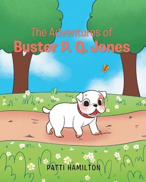 portada The Adventures of Buster P.Q. Jones (en Inglés)