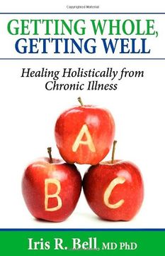 portada Getting Whole, Getting Well: Healing Holistically From Chronic Illness (en Inglés)