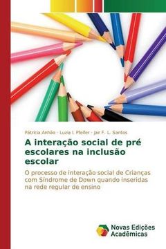 portada A interação social de pré escolares na inclusão escolar