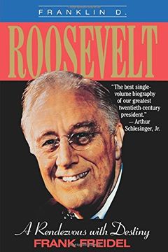 portada Franklin d. Roosevelt: A Rendezvous With Destiny (in English)