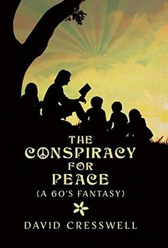 portada The Conspiracy for Peace: (a 60'S Fantasy) 