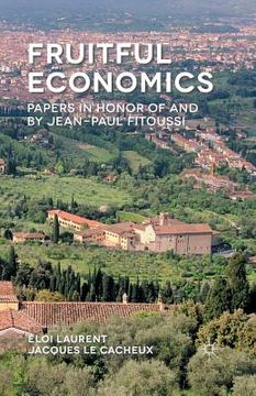 portada Fruitful Economics: Papers in Honor of and by Jean-Paul Fitoussi (en Inglés)