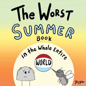 portada The Worst Summer Book in the Whole Entire World