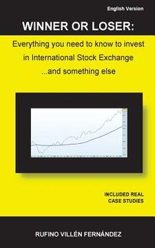 portada Winner or Loser: Everything you need to know to invest in International Stock Exchange... and something else