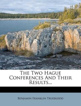 portada the two hague conferences and their results... (in English)