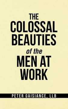 portada The Colossal Beauties of the Men at Work (en Inglés)