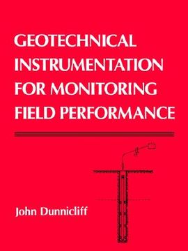 portada geotechnical instrumentation for monitoring field performance (en Inglés)